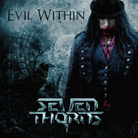 Seven Thorns - Evil Within