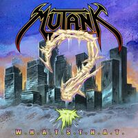 Mutank - W.H.A.T.S.T.H.A.T