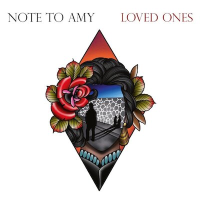 Note To Amy - Loved Ones