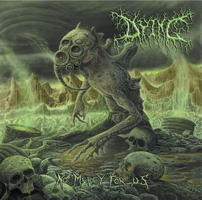 Dying - No Mercy For Us