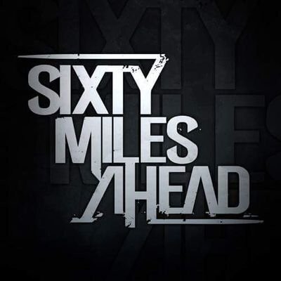 Sixty Miles Ahead - Used To Believe