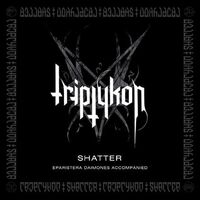 Triptykon - Shatter EP