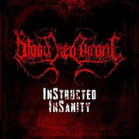 Blood Red Throne - Instructed Insanity