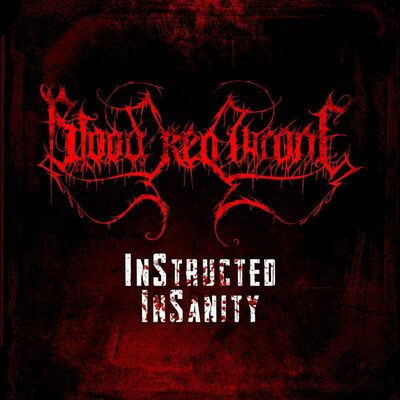 Blood Red Throne - Instructed Insanity