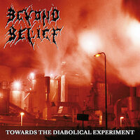 Beyond Belief - Towards The Diabolical Experiment