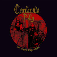 Cardinals Folly - Deranged Pagan Sons