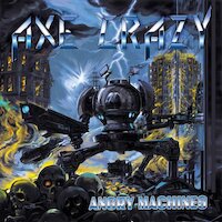 Axe Crazy - Angry Machines
