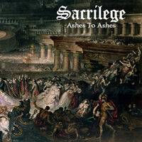 Sacrilege - Ashes To Ashes