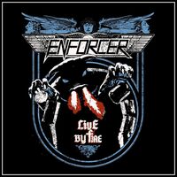 Enforcer - Live By Fire