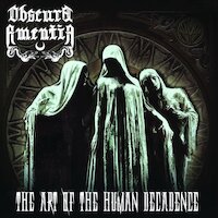 Obscura Amentia - The Art Of The Human Decadence