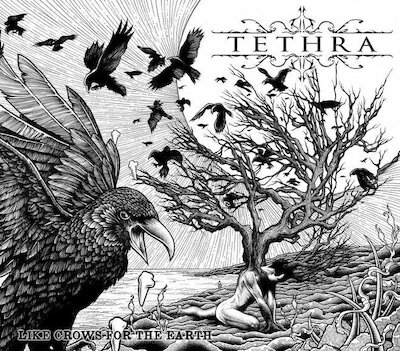 Tethra - Like Crows For The Earth
