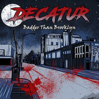 Decatur - Badder Than Brooklyn