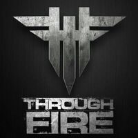 Through Fire - Stronger