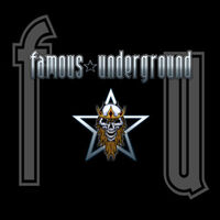 Famous Underground - Famous Underground