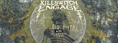 Killswitch Engage - Embrace The Journey...Upraised