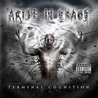 Arise in Chaos - Terminal Cognition
