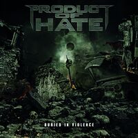 Product Of Hate - Buried In Violence