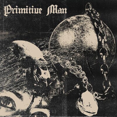Primitive Man - My Will