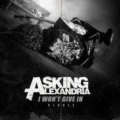 Asking Alexandria - I Won't Give In