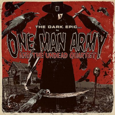 One Man Army And The Undead Quartet - The Dark Epic [Full Album]