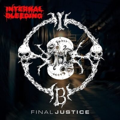 Internal Bleeding - Final Justice