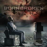 Bornbroken - The Years Of Harsh Truths And Little Lies