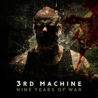 3rd Machine - Nine Years Of War