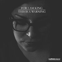 For I Am King - This Is A Warning