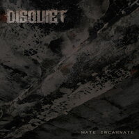 Disquiet - Hate Incarnate