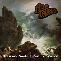 Age of Taurus - Desperate Souls of Tortured Times