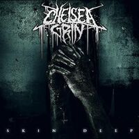 Chelsea Grin - Skin Deep