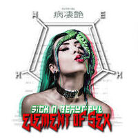 Sick N' Beautiful - Element Of Sex