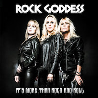 Rock Goddess - It's More Than Rock And Roll