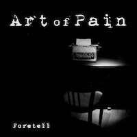 Art Of Pain - Foretell