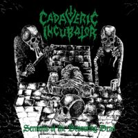 Cadaveric Incubator - Sermons Of The Devouring Dead