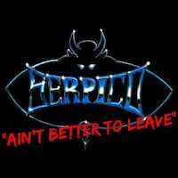 Serpico - Ain't Better To Leave
