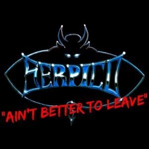 Serpico - Ain't Better To Leave