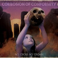 Corrosion Of Conformity - Cast The First Stone
