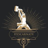 Dyscarnate - With All Their Might [Full album]