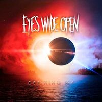 Eyes Wide Open - Defining Me