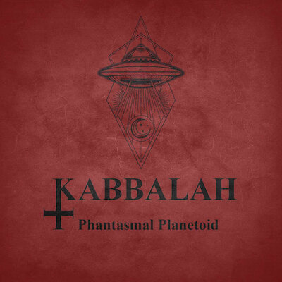 Kabbalah - Phantasmal Planetoid