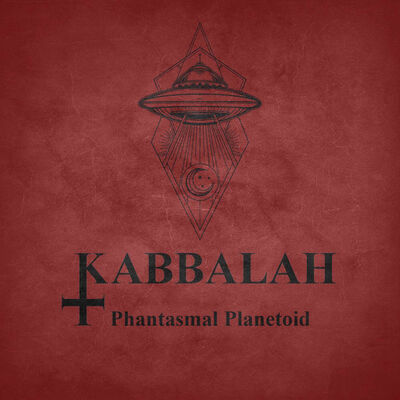 Kabbalah - Phantasmal Planetoid