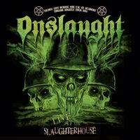 Onslaught - Live at the Slaughterhouse