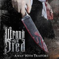 The Wrong Kid Died - Away With Traitors