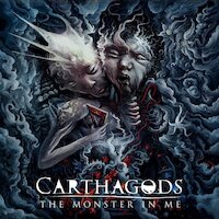 Carthagods - The Monster In Me