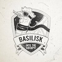 Basilisk - Into The Cockpit