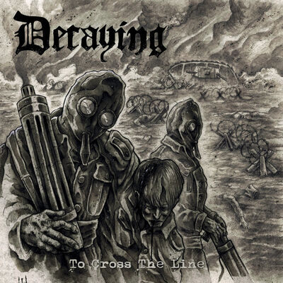 Decaying - To Cross The Line