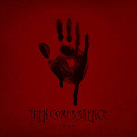 Then Comes Silence - Warm Like Blood