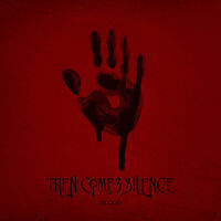 Then Comes Silence - Warm Like Blood