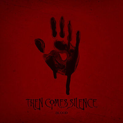 Then Comes Silence - Warm Like Blood